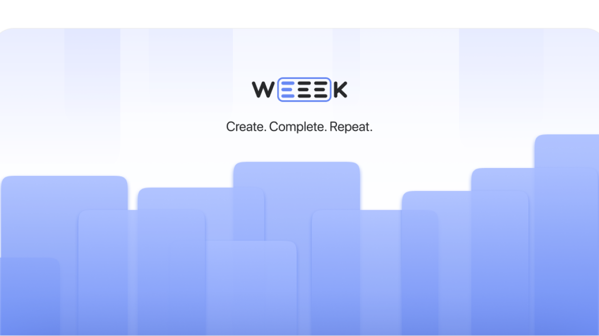 WEEEK Week #40: Create. Complete. Repeat